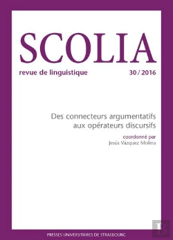 Bertrand.pt - Scolia, N 30/2016. Des Connecteurs Argumentatifs Aux Operateurs