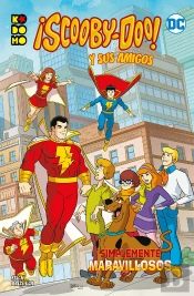 Scooby-Doo Y Sus Amigos Vol. 04: Simplemente Maravillosos