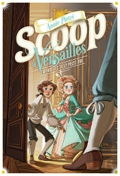 Scoop À Versailles Tome 1 : L'Affaire Des Treize Pièces D'Or