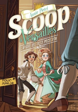 Bertrand.pt - Scoop À Versailles Tome 1 : L'Affaire Des Treize Pièces D'Or