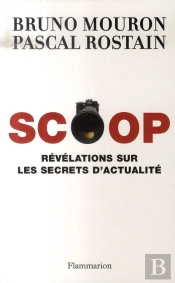 Scoop ; Révélations Sur Les Secrets D'Actualité