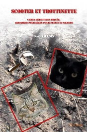 Scooter Et Trottinette : Chats Détectives Privés, Histoires Policières Pour Petits Et Grands
