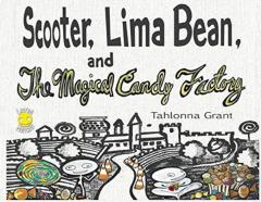 Scooter, Lima Bean, And The Magical Candy Factory