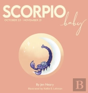 Scorpio Baby - The Zodiac Baby Book Series