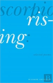 Scorpio Rising - Selected Poems