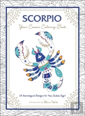 Scorpio: Your Cosmic Coloring Book