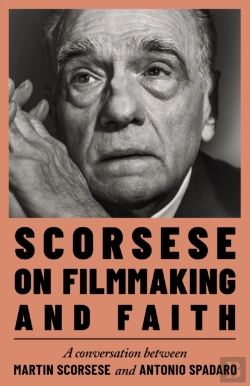 Bertrand.pt - Scorsese On Filmmaking And Faith