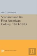 Scotland And Its First American Colony, 1683-1765