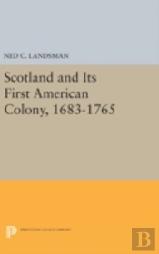 Scotland And Its First American Colony, 1683-1765