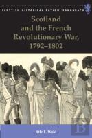 Scotland And The French Revolutionary War, 1792-1802