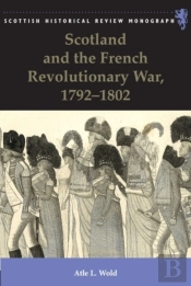 Scotland And The French Revolutionary War, 1792-1802