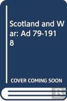 Scotland And War, Ad 79-1918