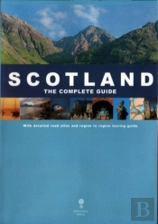 Scotland: Complete Guide And Road Atlas