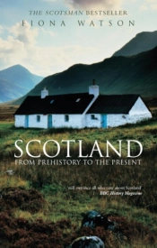 Scotland From Prehistory To The Present