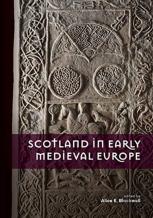 Scotland In Early Medieval Europe