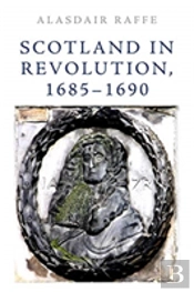 Scotland In Revolution, 1685â€“1690
