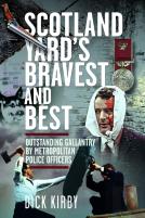 Scotland Yardâ€™S Bravest And Best
