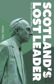 Scotlandâ€™S Lost Leader