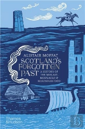 Scotland'S Forgotten Past