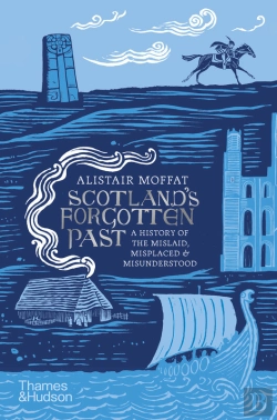 Bertrand.pt - Scotland'S Forgotten Past
