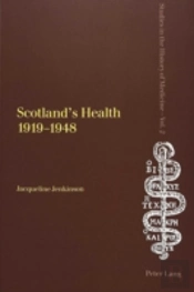 Scotland'S Health 1919-1948