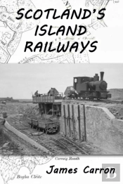 Scotland'S Island Railways