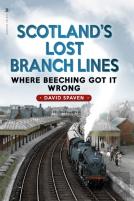 Scotland'S Lost Branch Lines