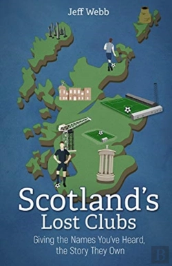 Bertrand.pt - Scotland'S Lost Clubs