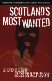 Scotland'S Most Wanted