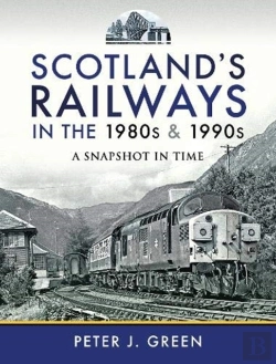 Bertrand.pt - Scotland'S Railways In The 1980s And 1990s