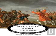 Scotland'S Story (B&W Edition)