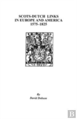 Bertrand.pt - Scots-Dutch Links In Europe And America,