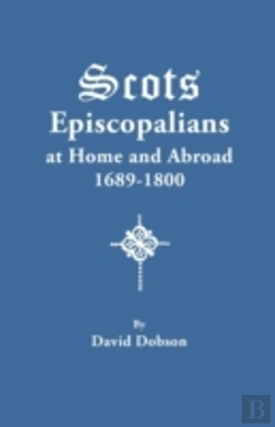 Bertrand.pt - Scots Episcopalians At Home And Abroad, 1689-1800