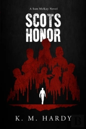 Scots Honor: A Sam Mckay Novel