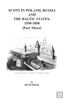Bertrand.pt - Scots In Poland, Russia, And The Baltic States, 1550-1850. Part Three
