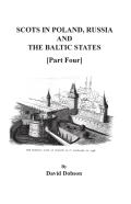 Scots In Poland, Russia, And The Baltic States (Part Four)