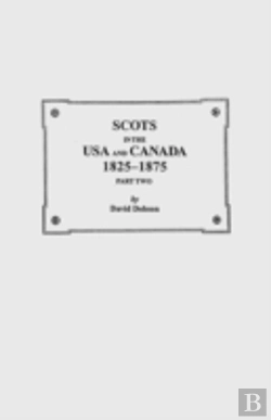 Bertrand.pt - Scots In The Usa And Canada, 1825-1875.