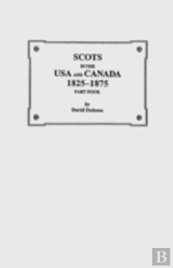 Bertrand.pt - Scots In The Usa And Canada, 1825-1875.