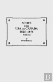 Scots In The Usa And Canada, 1825-1875