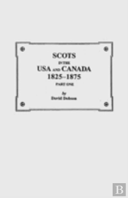 Bertrand.pt - Scots In The Usa And Canada, 1825-1875
