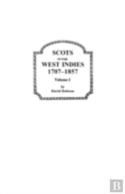 Bertrand.pt - Scots In The West Indies, 1707-1857. Vol