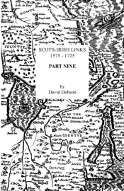 Scots-Irish Links, 1575-1725. Part Nine