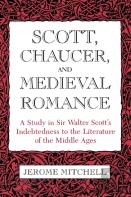 Scott, Chaucer, And Medieval Romance