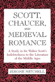 Scott, Chaucer, And Medieval Romance