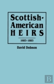 Scottish-American Heirs, 1683-1883