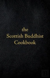 Scottish Buddhist Cookbook : Another Book Of Mormon