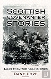 Scottish Covenanter Stories