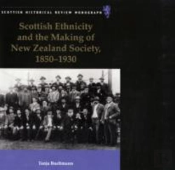 Bertrand.pt - Scottish Ethnicity And The Making Of New Zealand Society, 1850-1930