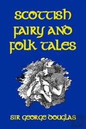 Scottish Fairy And Folk Tales