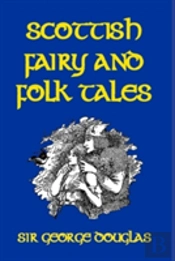 Scottish Fairy And Folk Tales